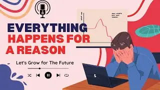 Everything Happens For A Reason | Healing Podcast 💖 English With Zee