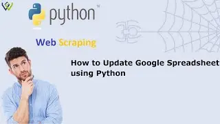 How to Update Google Spreadsheet using Python