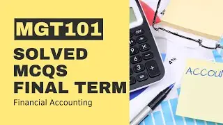 MGT101 Final Term Past Paper[Solved MCQs]