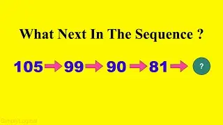 105, 99, 90, 81, ?? || 99% Fails To Answer || Missing Number Puzzle