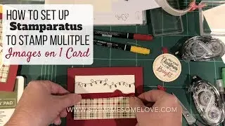 How to set up Stamparatus to Stamp Mulitiple Images