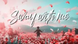 sway with me | multifandom [short amv]