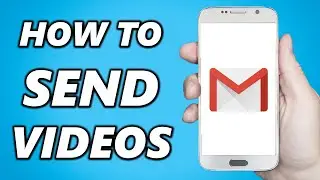 How to Send Videos on Gmail! (Quick & Easy)