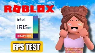 TESTING ROBLOX ON INTEL IRIS XE GRAPHICS | Can INTEGRATED GPU Handle It?