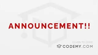 Three Crazy MAJOR Announcements - Codemy.com