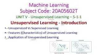 Unsupervised learning Introduction-Machine Learning-5-1-1-20A05602T-JNTUA-R20-CSE