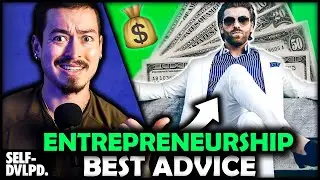 THE BEST ADVICE TO BEGINNER ENTREPRENEURS! (Use This Now...)