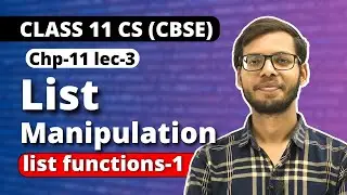 List manipulation in Python | List functions-1 | Chapter 11 Class 11 Computer Science |