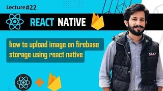 How to upload images on firebase storage using react native expo| part#1