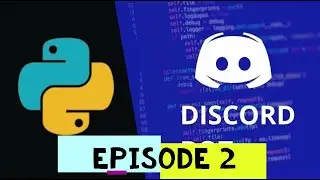 Discord Bot Python Tutorial Episode 2 - Commands