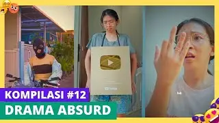 PART 12 | KOMPILASI DRAMA ABSURD