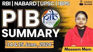 PIB for RBI Grade B 2024: 14th & 15th JUNE, 2024