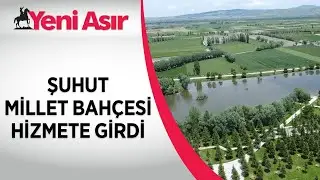 Şuhut Millet Bahçesi hizmete girdi