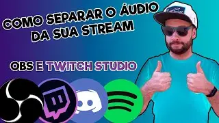 COMO SEPARAR O ÁUDIO DO OBS [TWITCH STUDIO/SPOTIFY/DISCORD/TS PARA SUA LIVE OU GRAVAÇÃO]
