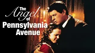 The Angel of Pennsylvania Avenue | FULL MOVIE | 1996 | Christmas, Drama | Robert Urich