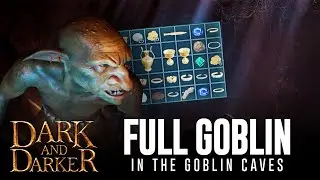 DARK AND DARKER - Going Full Goblin