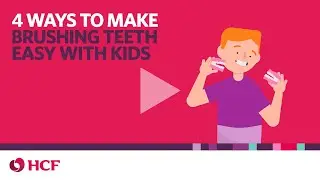 4 ways to make brushing teeth easy with kids