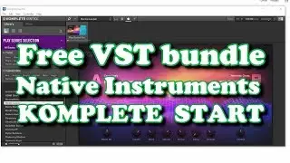 Free VST bundle - Native Instruments KOMPLETE START (2019)