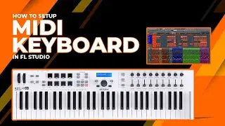 How To Setup Midi Keyboard in FL Studio