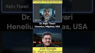 Python for Biologists - Dr. Rajiv, Henelius , USA
