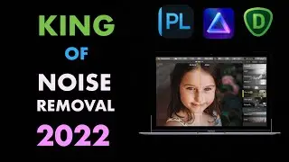 BEST AI RAW NOISE REDUCTION FOR 2022 GOES TO...LUMINAR NOISELESS VS DEEPPRIME XD VS TOPAZ DENOISE