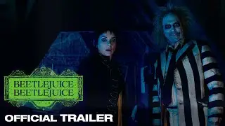 Beetlejuice Beetlejuice | Official Trailer | In cinemas 5 September