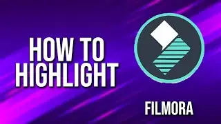 How To Highlight Text Filmora Tutorial