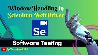 Window handling in Selenium WebDriver | TestSoftUSA