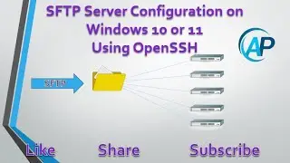 SFTP Server Configuraiton on Windows 10 or 11  using openSSH