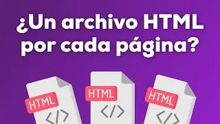 ¿Necesito crear un archivo HTML por cada página?