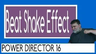 PowerDirector 16 - Beat shake effect tutorial