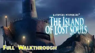 Let's Play - Haunted Mysteries - Island of Lost Souls - Full Walkthrough