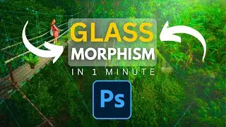 GLASS MORPHISM Effect in Photoshop - 1 Minute Tutorial