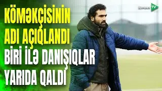 Vaqif Cavadovun köməkçilərindən biri ilk dəfə açıqlandı: "Neftçi"dən göndərilən namizədlə alınmadı