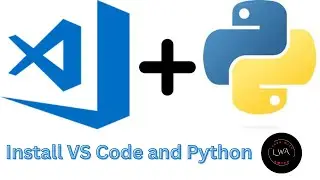 How to install VS Code and Python on Windows Operating System