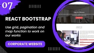React Bootstrap #7 - Use grid, pagination and map function to work on our works