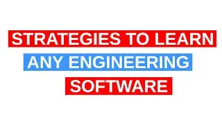 Strategies to Learn any Engineering Software [AutoCAD/EPANET/WaterGEMS]