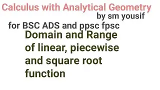 Domain and range of linear, quadratic, piecewise and square root function
