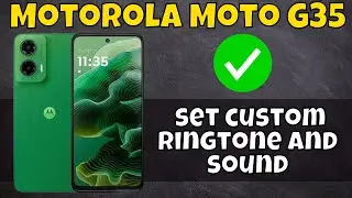 Motorola Moto G35 Alarm Ringtone & Sound Settings || How to set custom ringtone and sound