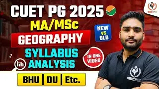 CUET PG 2025 MA/MSc Geography Syllabus and Strategy | MA/MSc Geography 2025 | Nikhil Sir