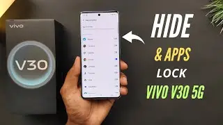 Vivo V30 5G How To Hide & Apps Lock | Apps Ko Hide Kaise Karen |