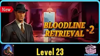 Escape Room: Mystery Legacy - BLOODLINE RETRIEVAL-2 Level 23 Complete Walkthrough