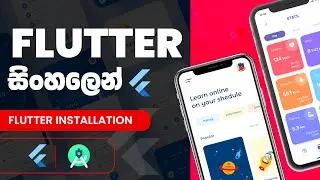 Flutter Installation -Flutter Tutorial for Beginners: 2024 (Sinhala) | Mobile App Development