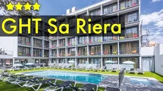 Hotel GHT Sa Riera Spain, Tossa de Mar