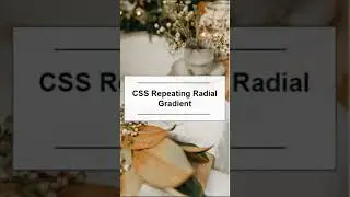 Repeating Radial Gradient - CSS