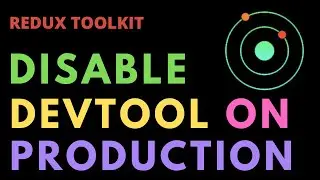 How to Enable Redux Devtools Only On Development Mode Using Redux Toolkit