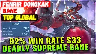 92% Win Rate S33 Deadly Supreme Bane [ Top Rank Global ] FENRIR DONGKAK - Mobile Legends Build