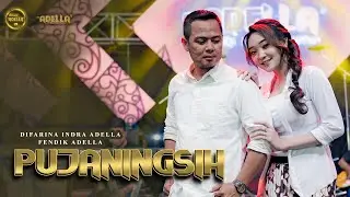 PUJANINGSIH - Difarina Indra Adella ft Fendik Adella - OM ADELLA