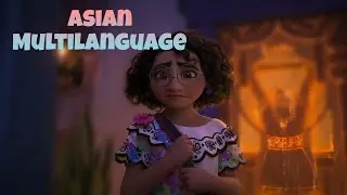 We don't talk about bruno - Asian Multilanguage -