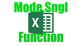 How To: Use The Mode.Sngl Function in Excel